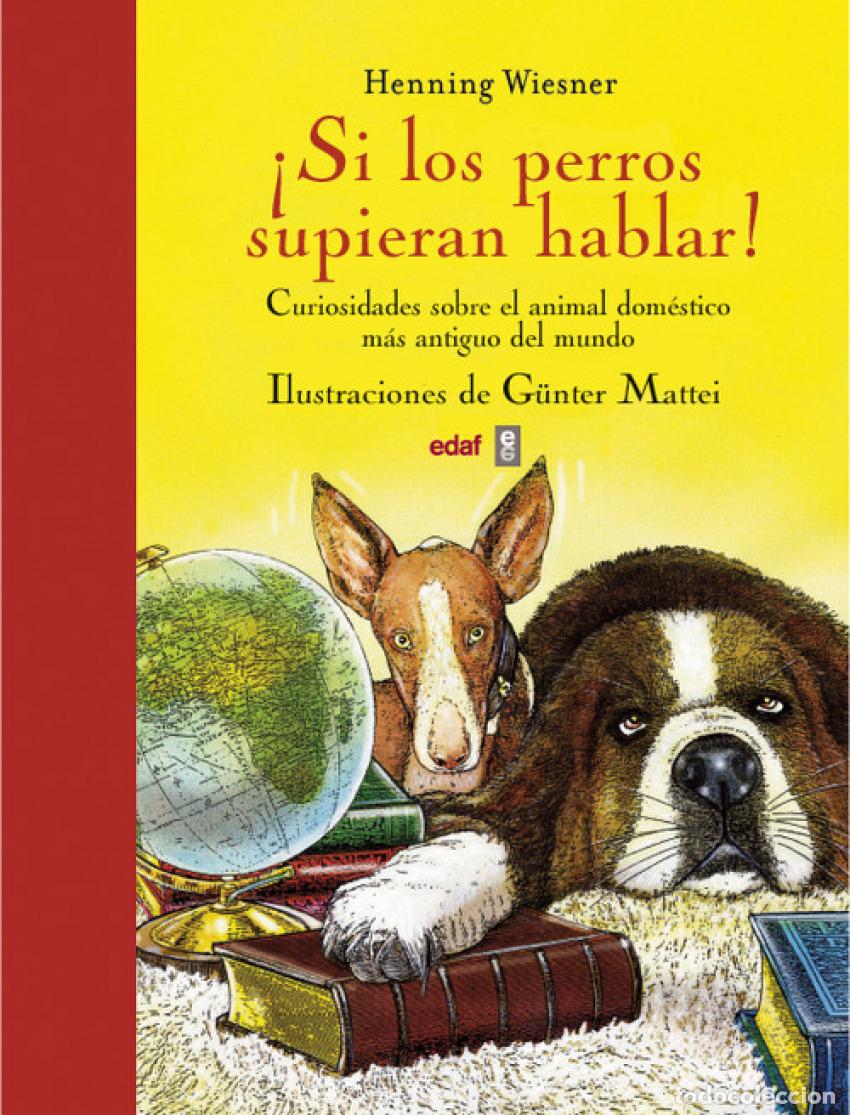 books: &iexcl;SI LOS PERROS SUPIERAN HABLAR! - Wiesner, Henning