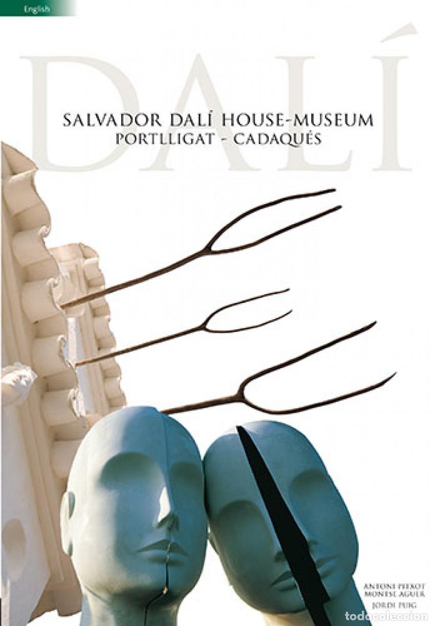 Libri: HOUSE-MUSEUM SALVADOR DAL&Iacute;, PORTLLIGAT - CADAQU&Eacute;S - Aguer Teixidor, Montse