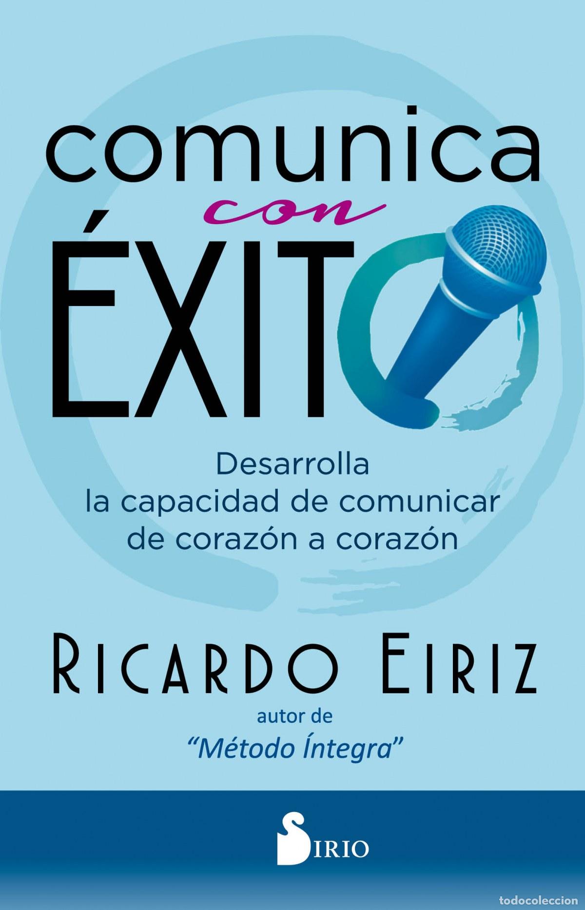 Libri: COMUNICA CON &Eacute;XITO - Eiriz, Ricardo