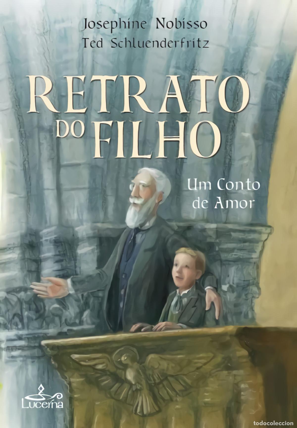 Libri: O RETRATO DO FILHO, UM CONTO DE AMOR - Nobisso, J