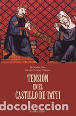 Libri: TENSI&Oacute;N EN EL CASTILLO DE TATTI - Gal&aacute;n, Ilia