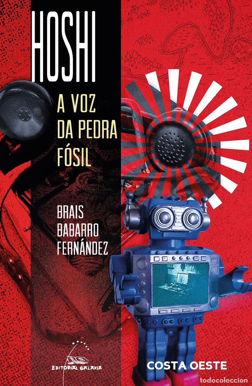 Libri: HOSHI. A VOZ DA PEDRA F&Oacute;SIL - Babarro Fern&aacute;ndez, Brais