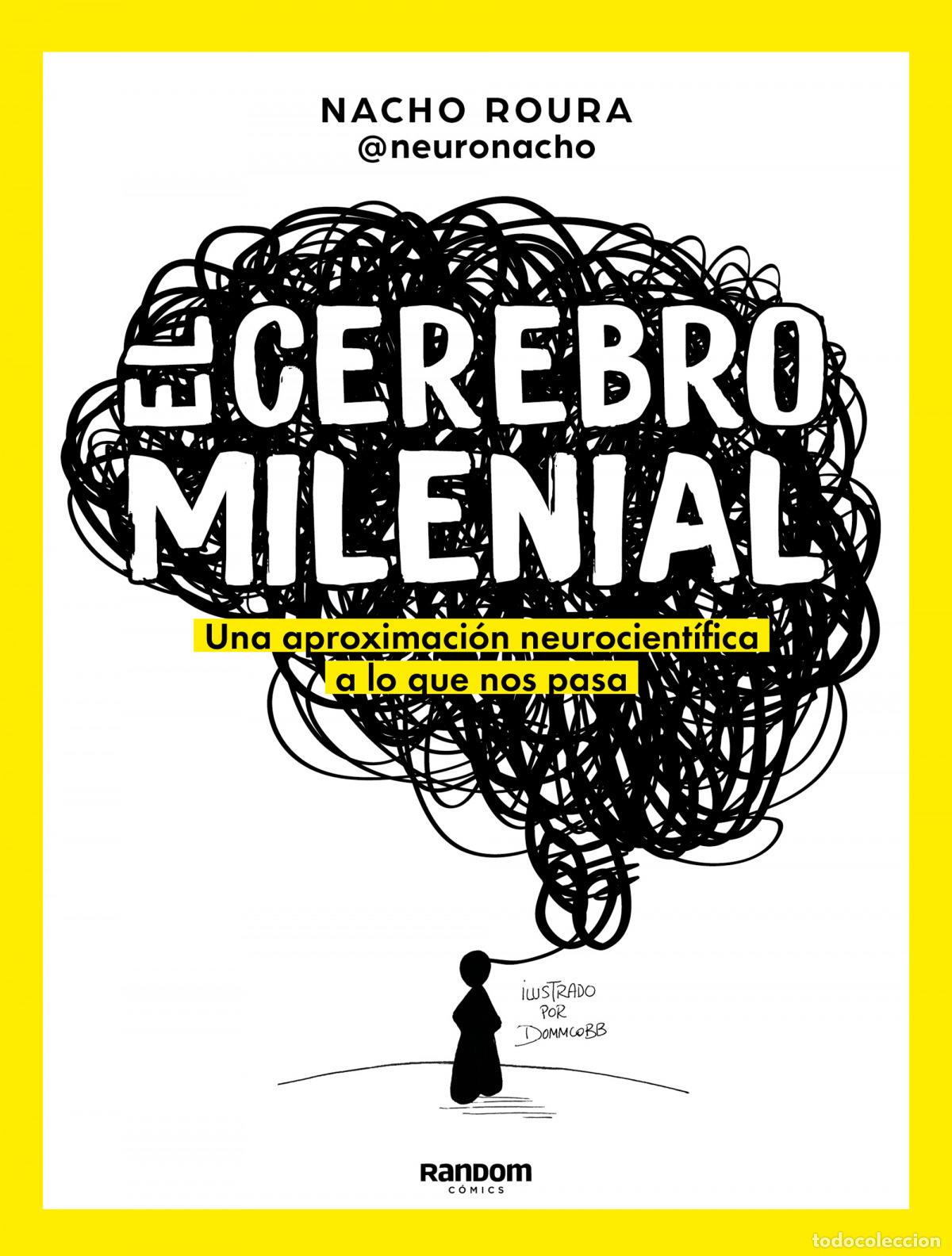 Libri: CEREBRO MILENIAL - Roura @Neuronacho, Nacho