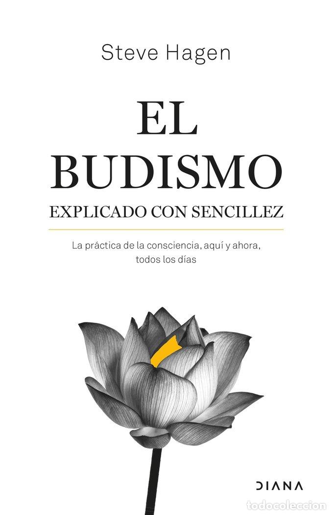 Libros: EL BUDISMO EXPLICADO CON SENCILLEZ - STEVE HAGEN