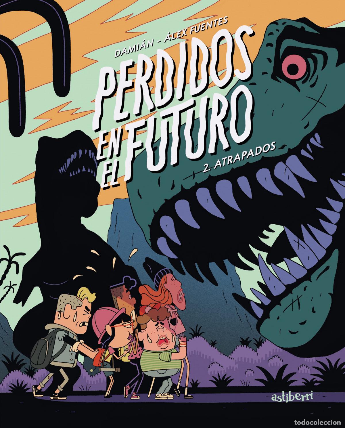 books: PERDIDOS EN EL FUTURO 2. ATRAPADOS - Fuentes, &Agrave;lex
