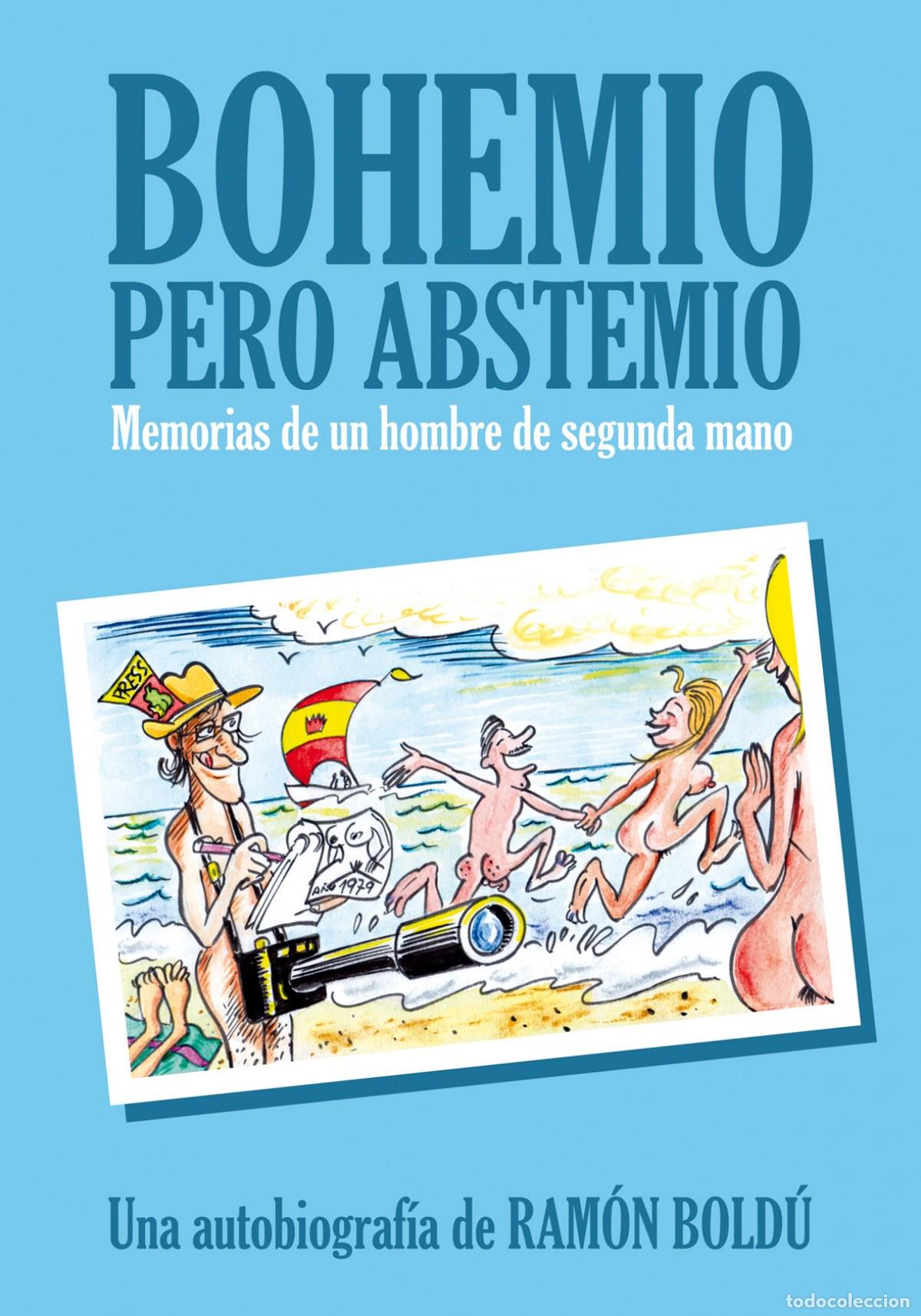 books: BOHEMIO PERO ABSTEMIO - Boldu, Ramon