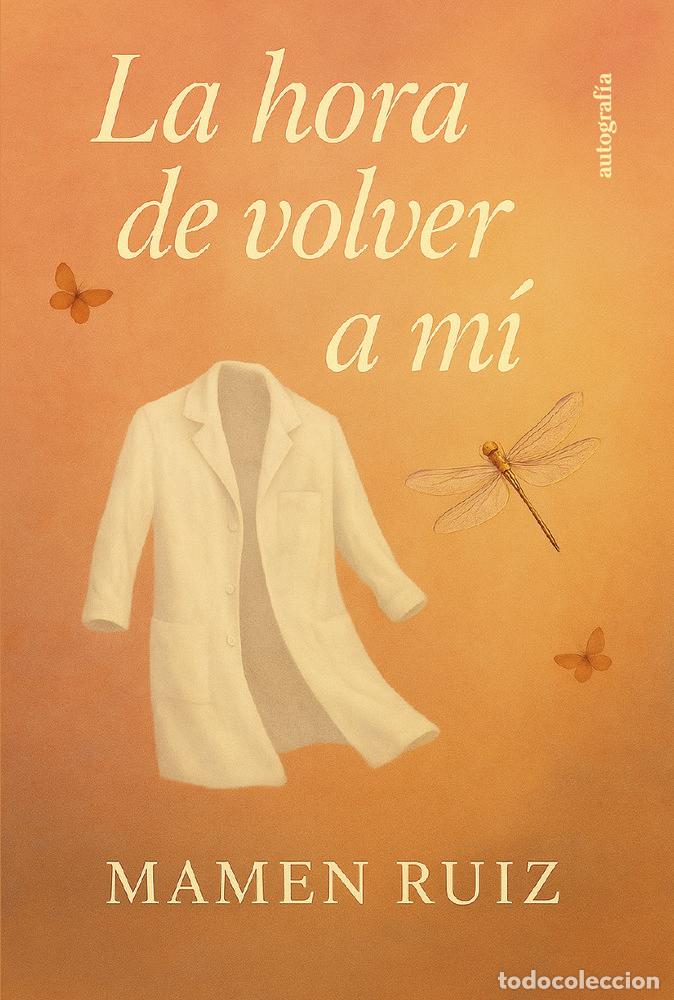 books: LA HORA DE VOLVER A MI - RUIZ, MAMEN