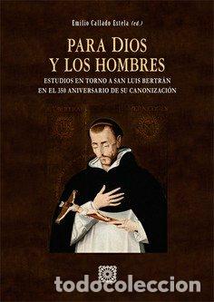 books: PARA DIOS Y LOS HOMBRES - CALLADO ESTELA, EMILIO