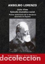 B&uuml;cher: ANSELMO LORENZO JUSTO VIVES EPISODIO DRAMATICO SOCIAL P - RAMOS PALOMO, MARIA DOLORES