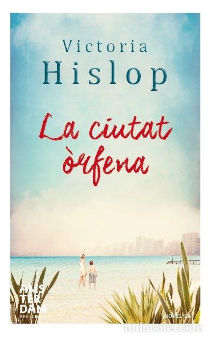 Libros: CIUTAT ORFENA,LA - HISLOP, VICTORIA