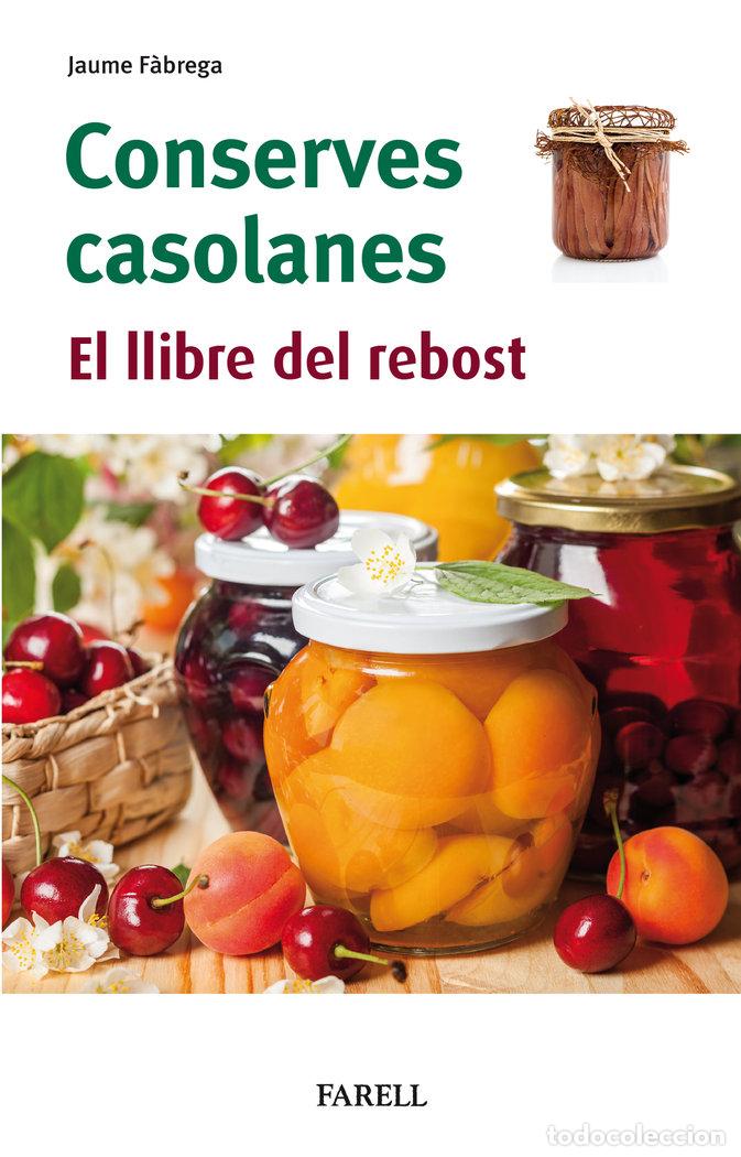 Libros: CONSERVES CASOLANES EL LLIBRE DEL REBOST - FABREGA, JAUME