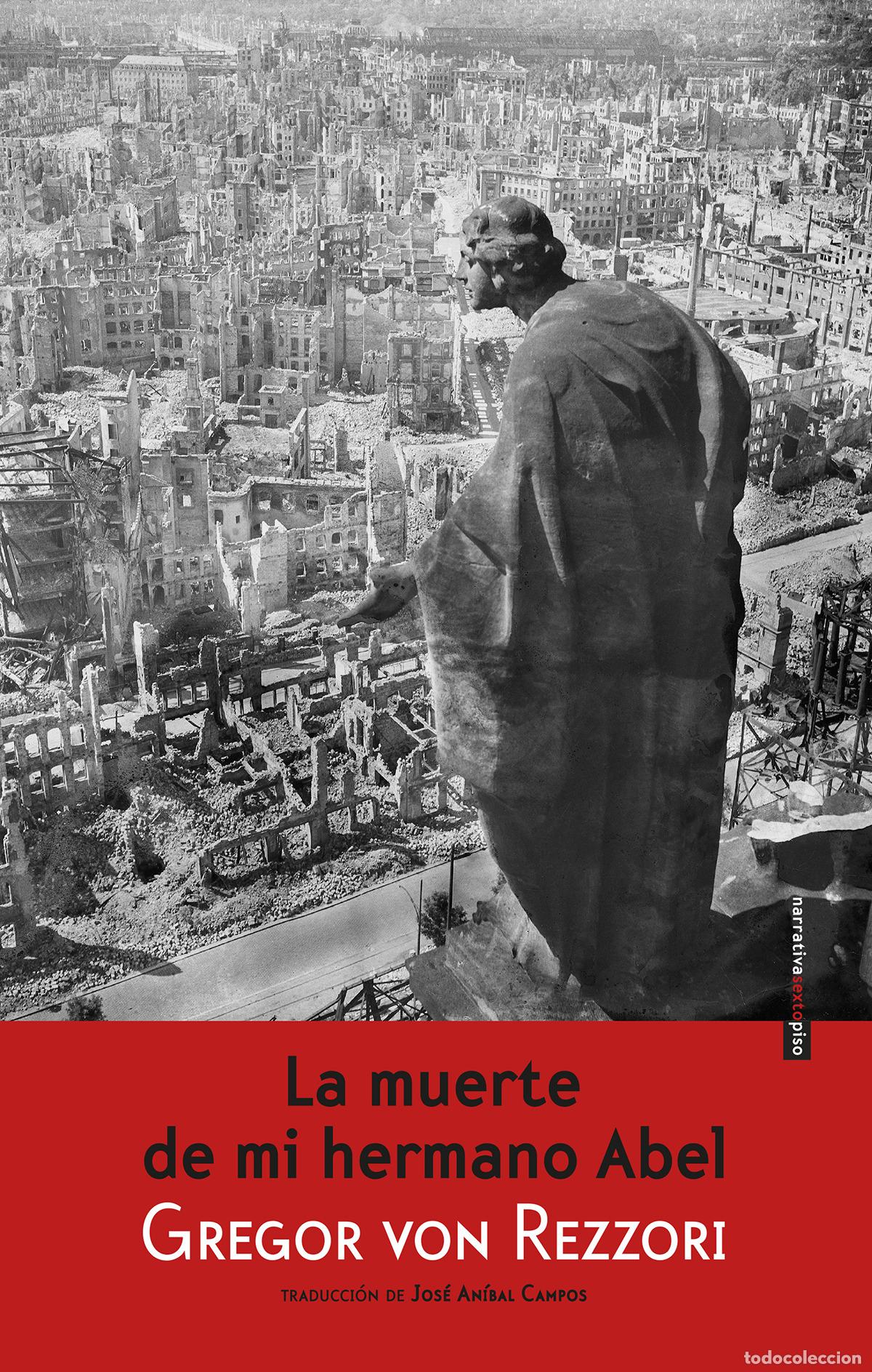 Libros: LA MUERTE DE MI HERMANO ABEL - Rezzori, Gregor Von