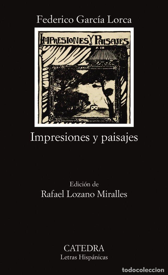 Libri: IMPRESIONES Y PAISAJES CATEDRA - GARCIA LORCA, FEDERICO