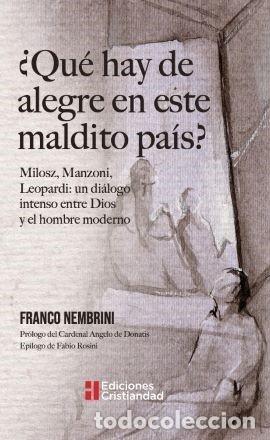 Libri: QUE HAY DE ALEGRE EN ESTE MALDITO PAIS - FRANCO MEMBRINI