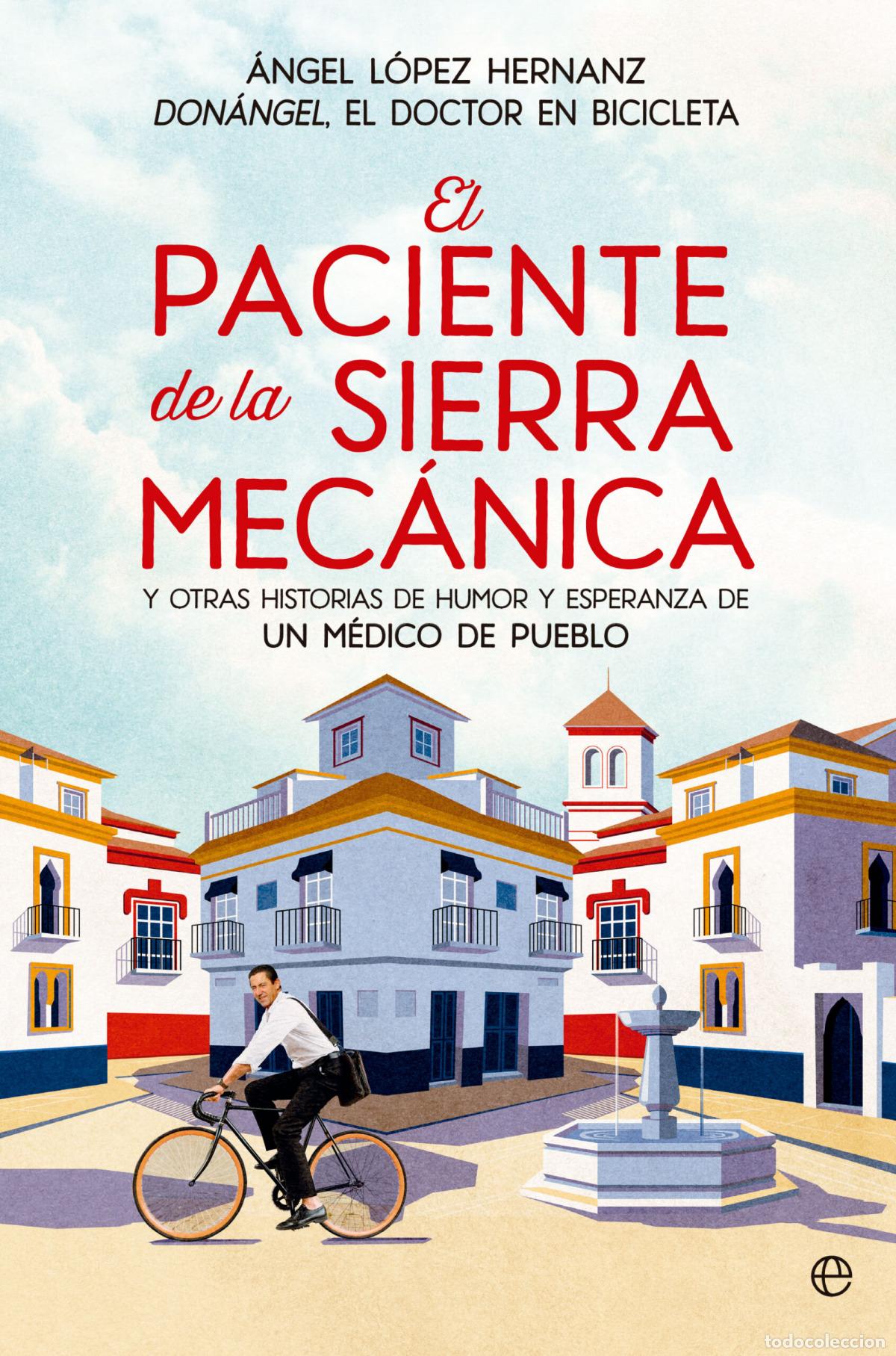 Libros: EL PACIENTE DE LA SIERRA MEC&Aacute;NICA - L&oacute;pez, &Aacute;ngel