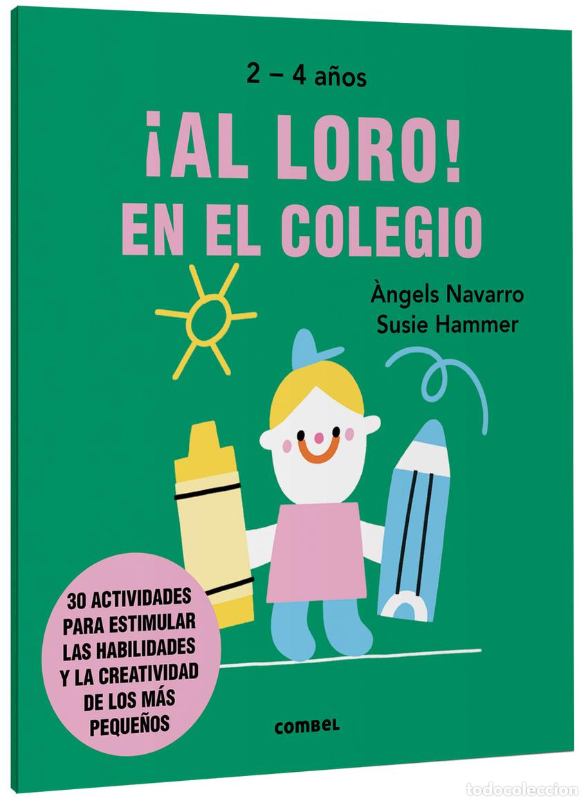 Libros: &iexcl;AL LORO! EN EL COLEGIO - Navarro Simon, &Agrave;ngels