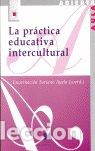 Libros: PRACTICA EDUCATIVA INTERCULTURAL - SORIANO AYALA, E.