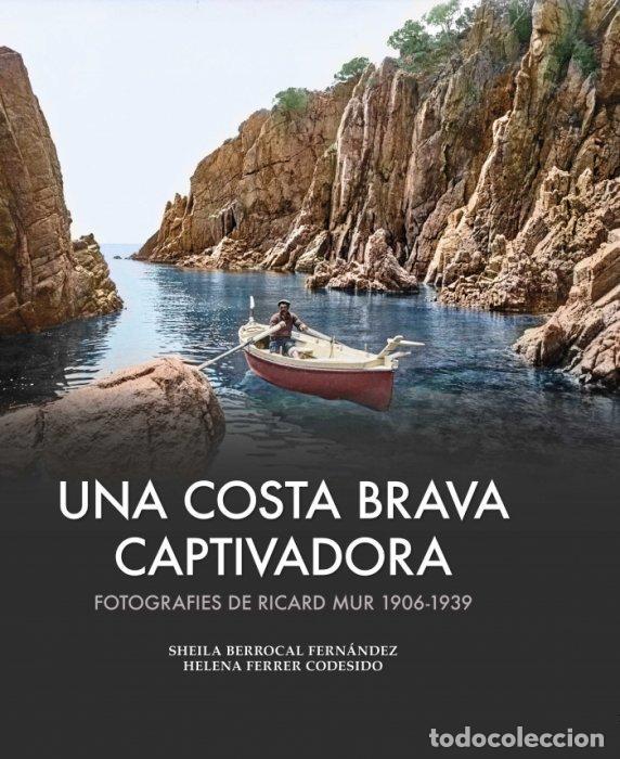 Livres: UNA COSTA BRAVA CAPTIVADORA - Berrocal Fern&aacute;ndez, Sheila