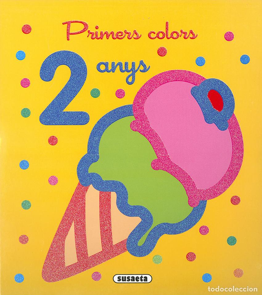 Libros: PRIMERS COLORS 2 ANYS - Susaeta, Equip
