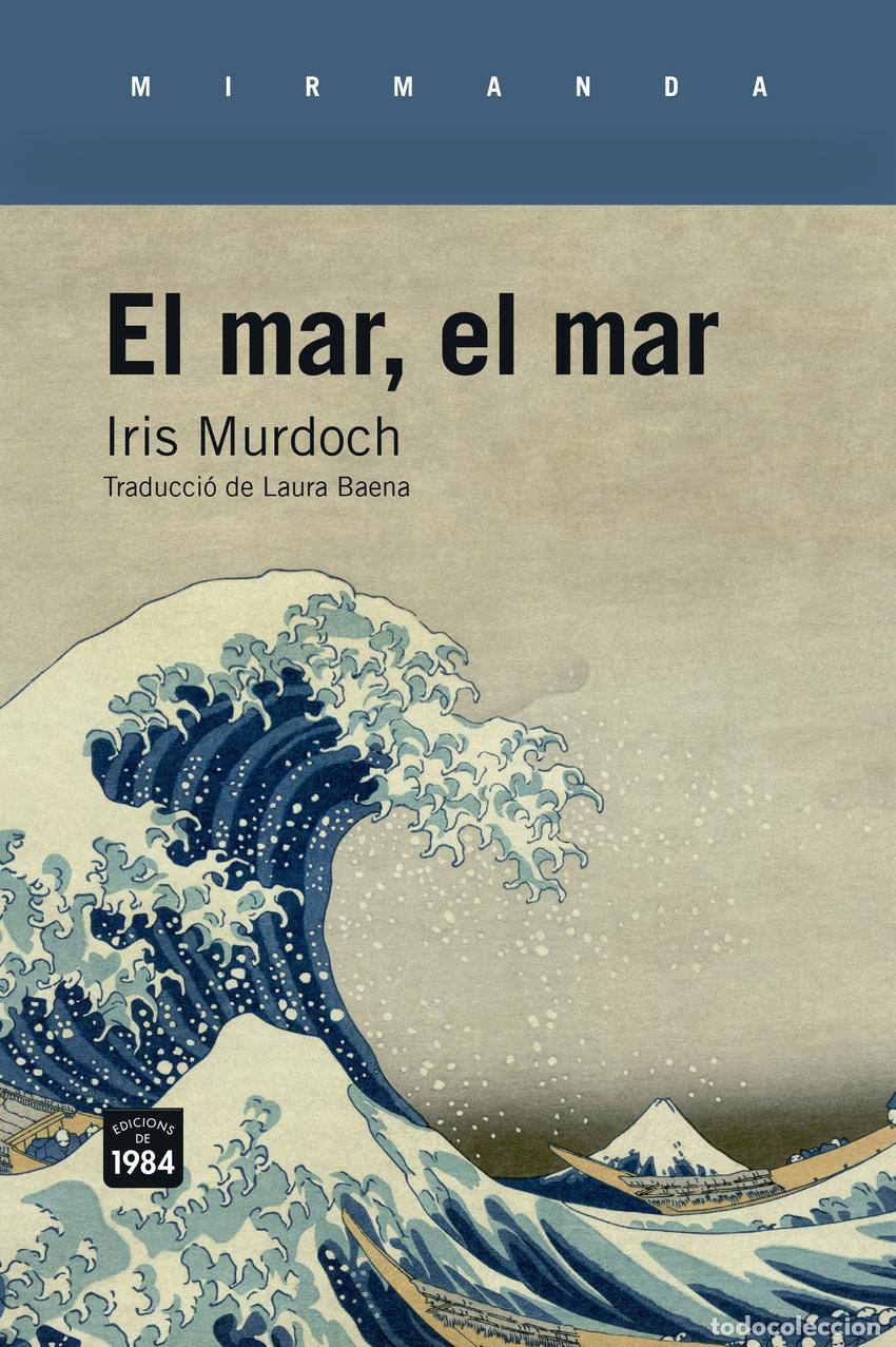 Libri: EL MAR, EL MAR - Murdoch, Iris