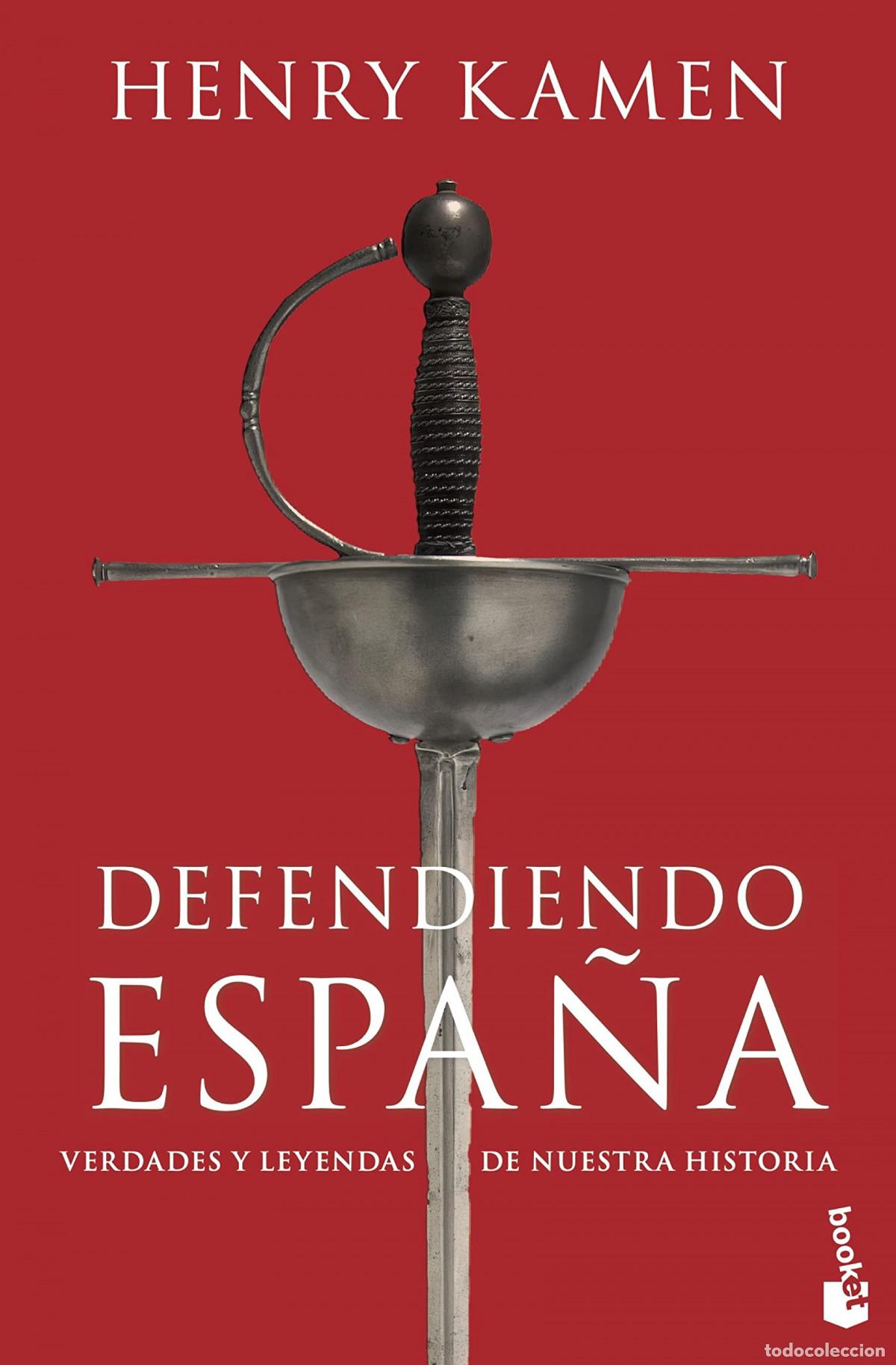Libri: DEFENDIENDO ESPA&Ntilde;A - Henry Kamen