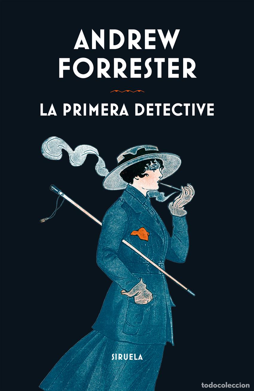 Libri: LA PRIMERA DETECTIVE - Forrester, Andrew