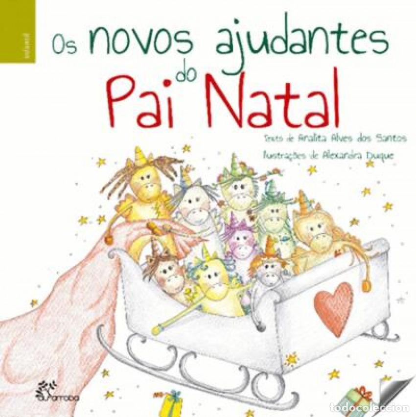 Libros: OS NOVOS AJUDANTES DO PAI NATAL - Alves Dos Santos, Analita Ilustra&ccedil;&atilde;o