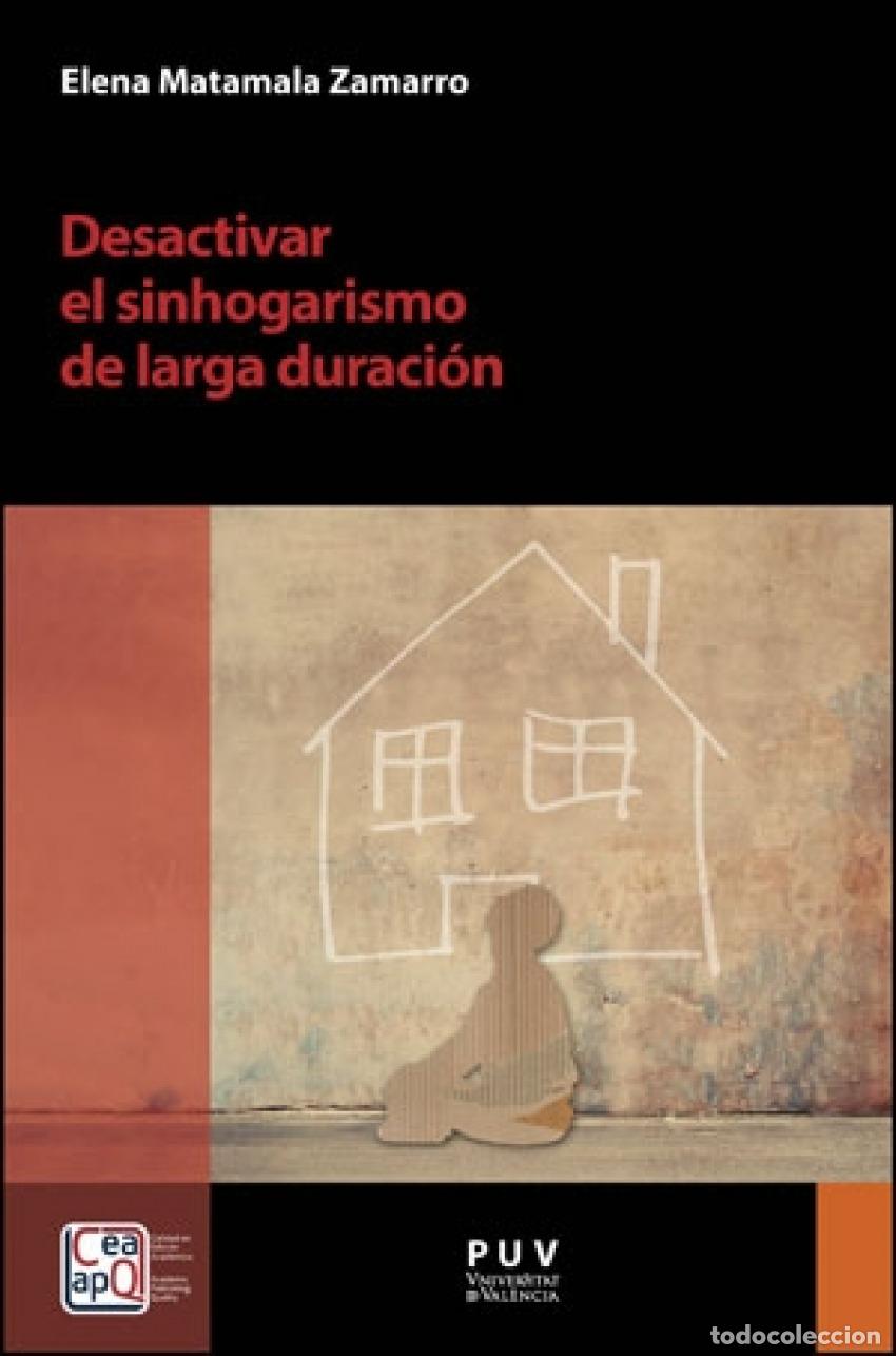 Libros: DESACTIVAR EL SINHOGARISMO DE LARGA DURACI&Oacute;N - Matamala Zamarro, Elena