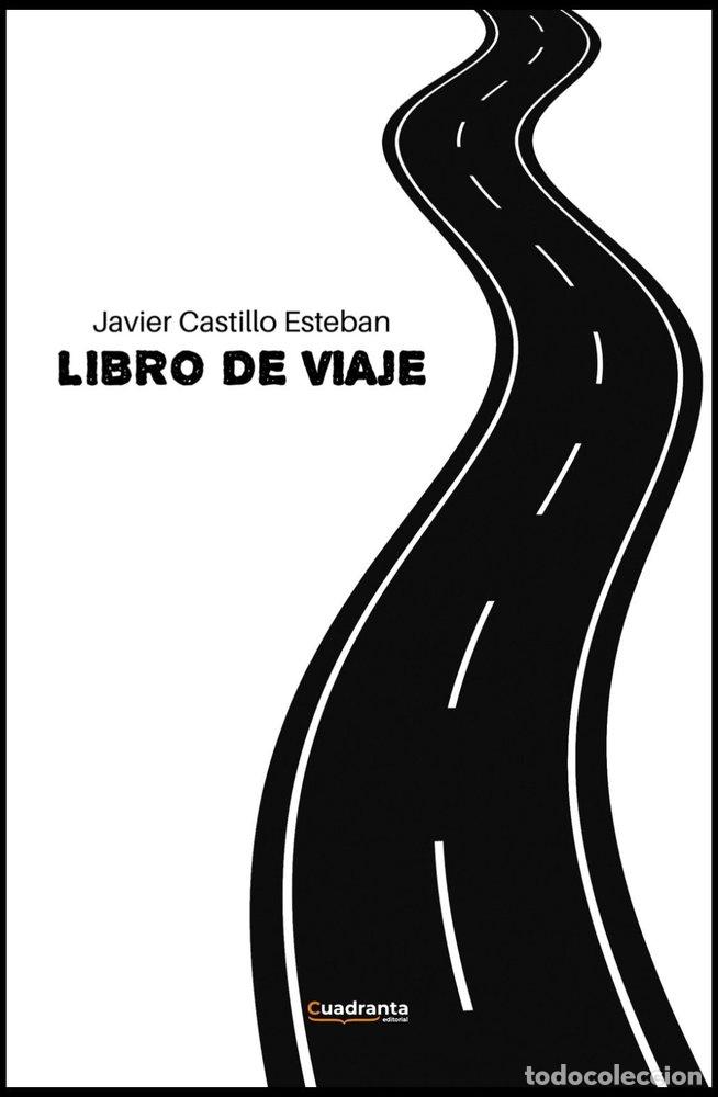 Libros: LIBRO DE VIAJE - CASTILLO ESTEBAN, JAVIER