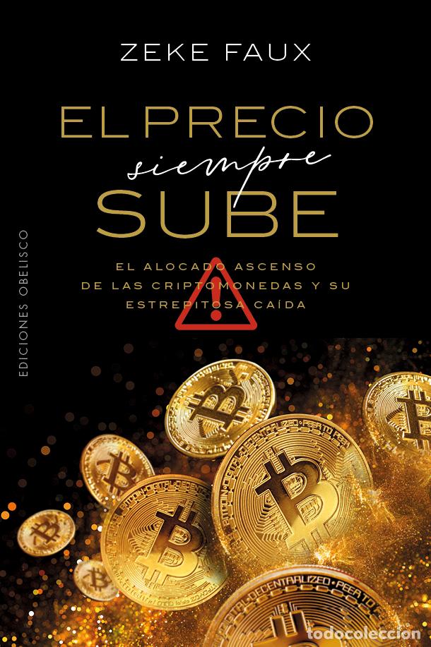 Libros: EL PRECIO SIEMPRE SUBE - FAUX, ZEKE
