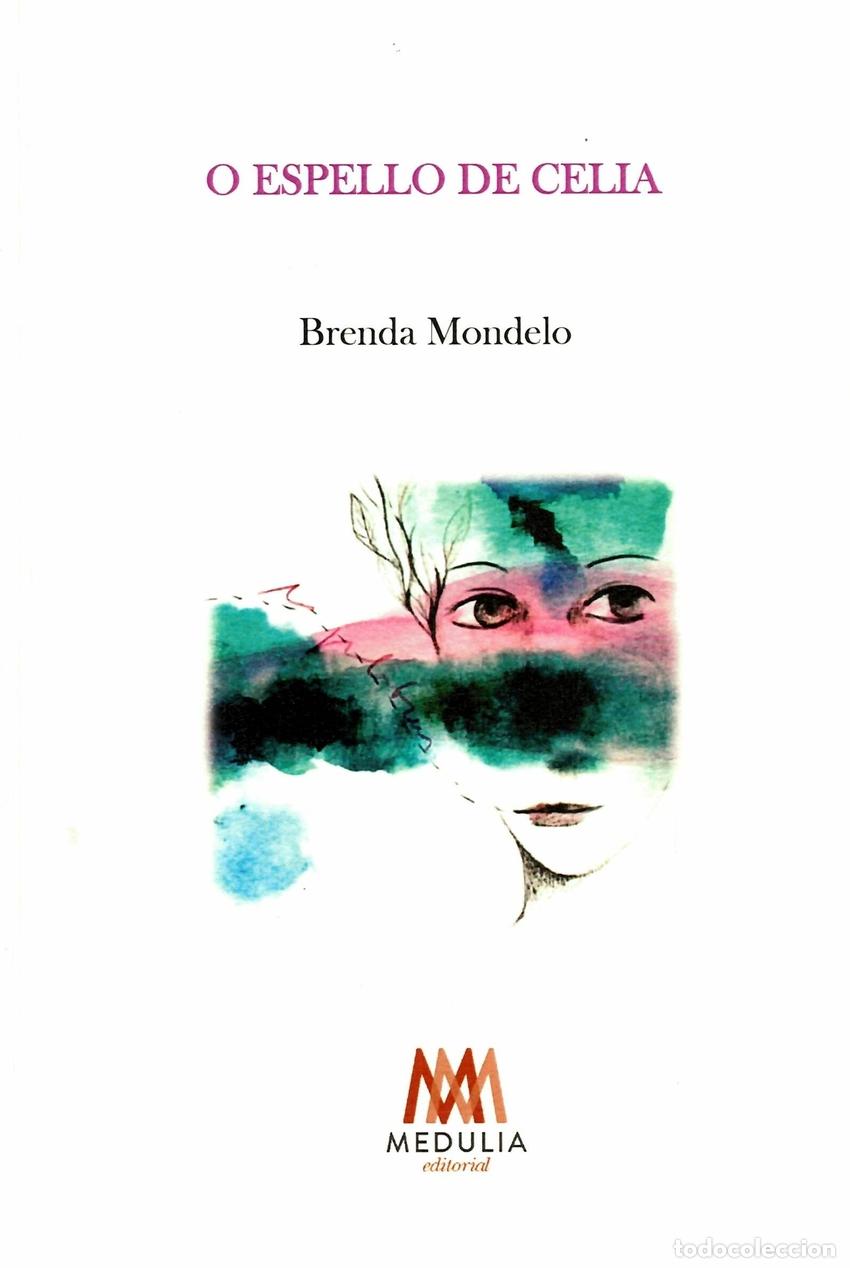 Libros: O ESPELLO DE CELIA - GONZALEZ FERNANDEZ, BRENDA