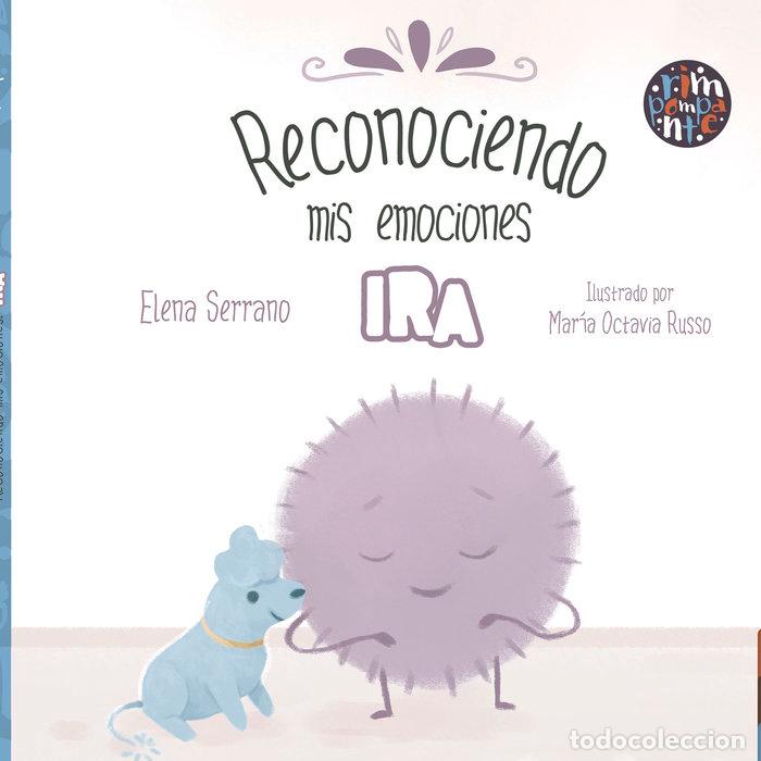 Libri: RECONOCIENDO MIS EMOCIONES IRA - SERRANO, ELENA