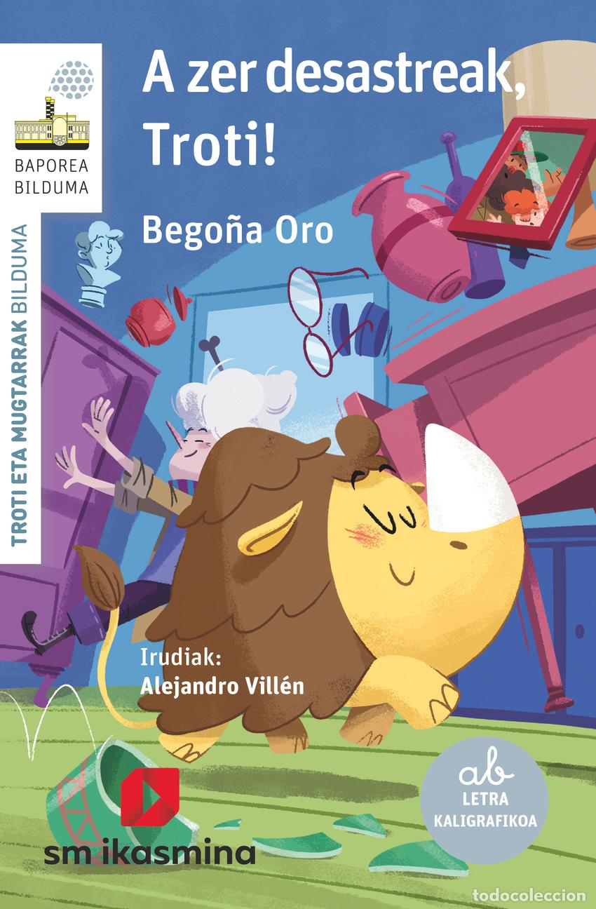 Libri: A ZER DESASTREAK, TROTI! - Oro Pradera, Bego&ntilde;a