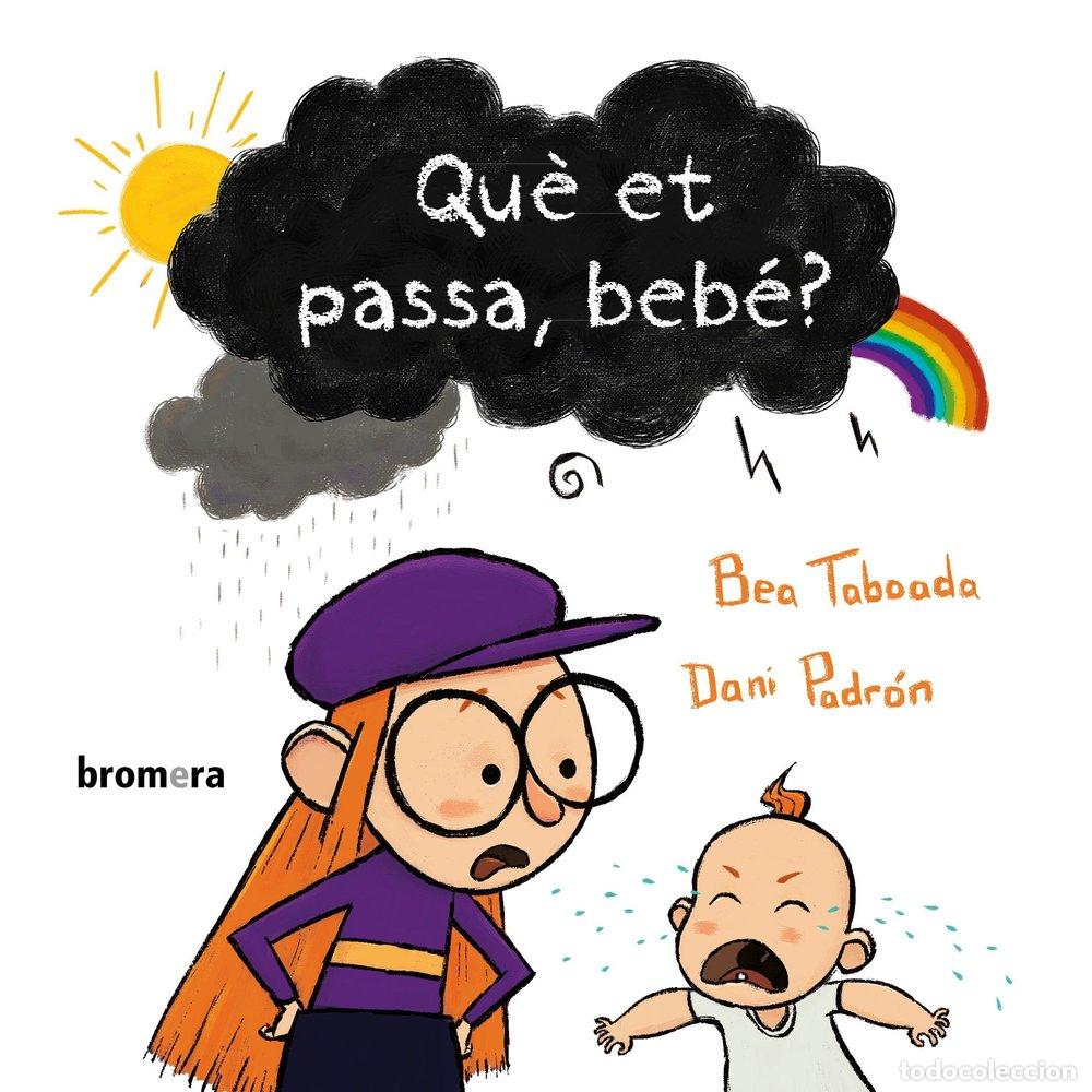 Libri: QUE ET PASSA BEBE - TABOADA, BEA