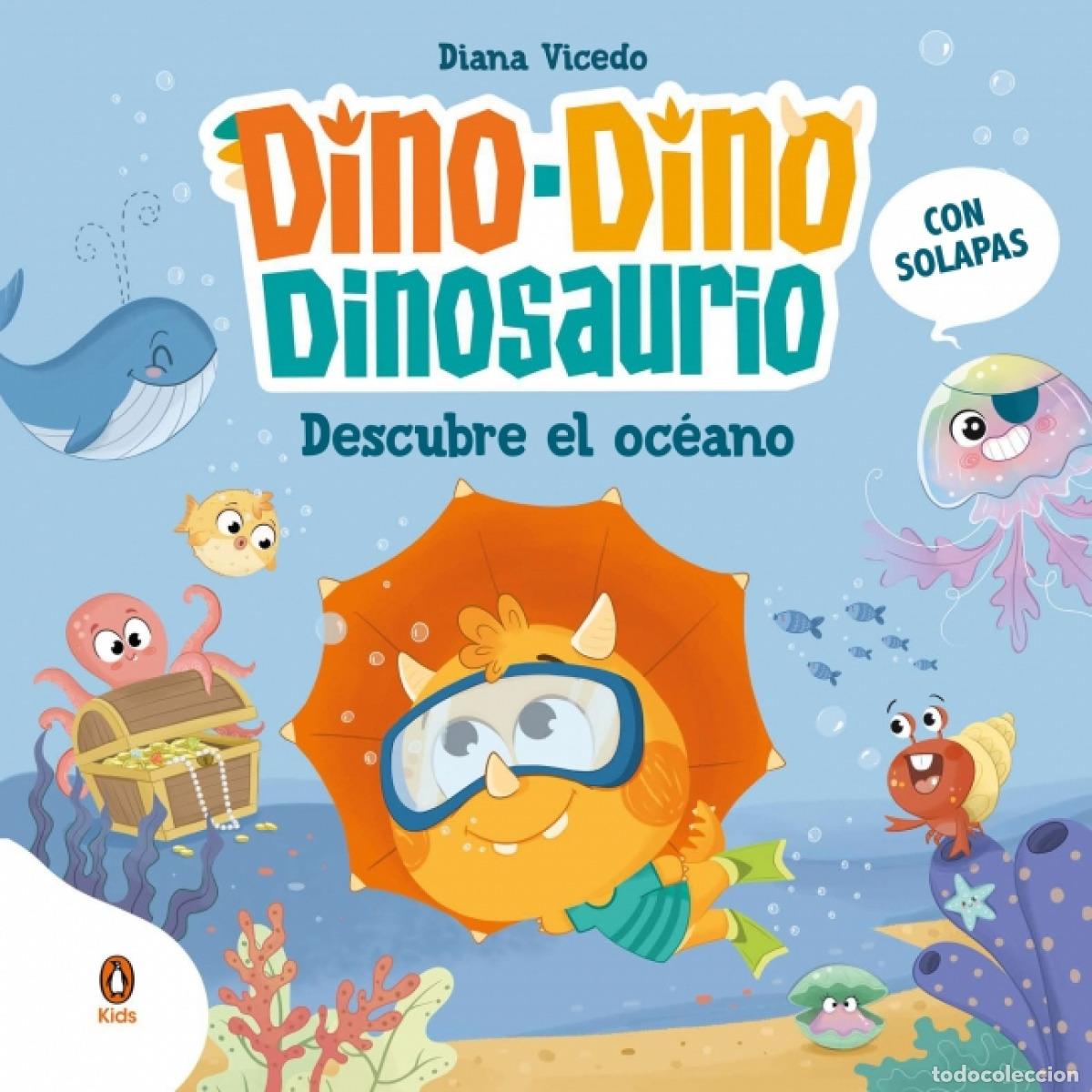 Libros: DINO-DINO DESCUBRE EL OC&Eacute;ANO (DINO-DINO DINOSAURIO 5) - Vicedo, Diana