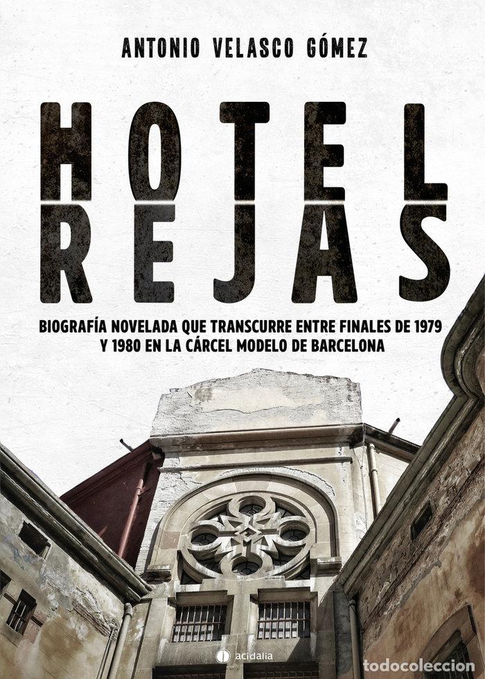 Livres: HOTEL REJAS - VELASCO GOMEZ, ANTONIO