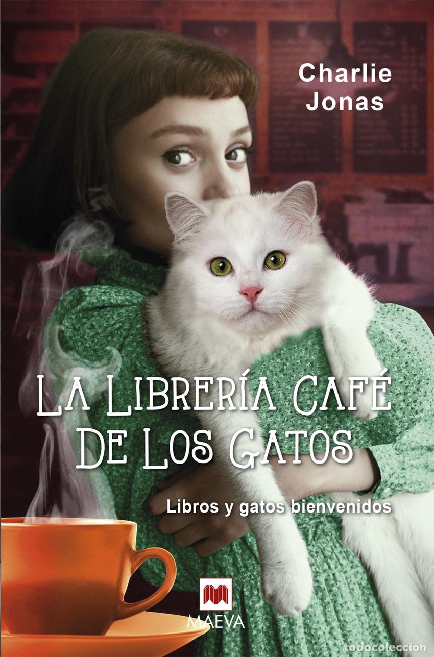 Livres: LA LIBRER&Iacute;A CAF&Eacute; DE LOS GATOS - Jonas, Charlie
