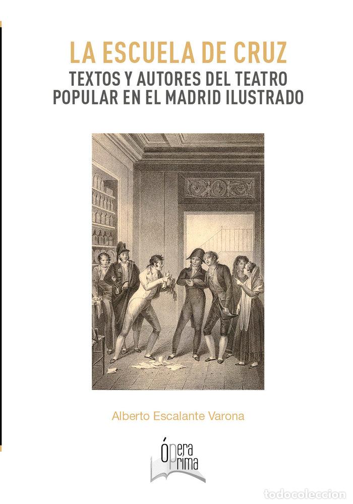 Livres: LA ESCUELA DE CRUZ - ESCALANTE VARONA, ALBERTO