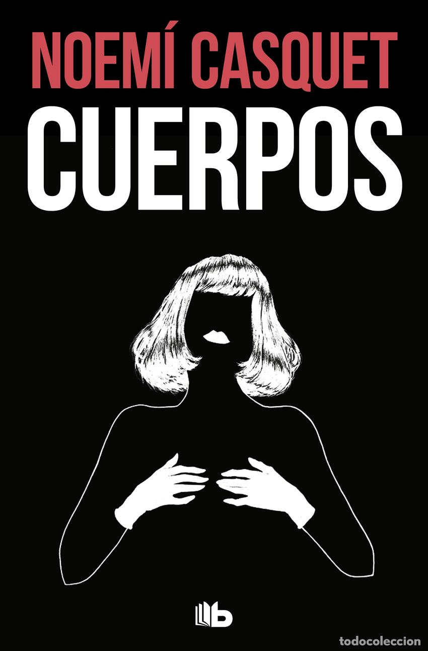 Libros: CUERPOS - Casquet, Noem&iacute;