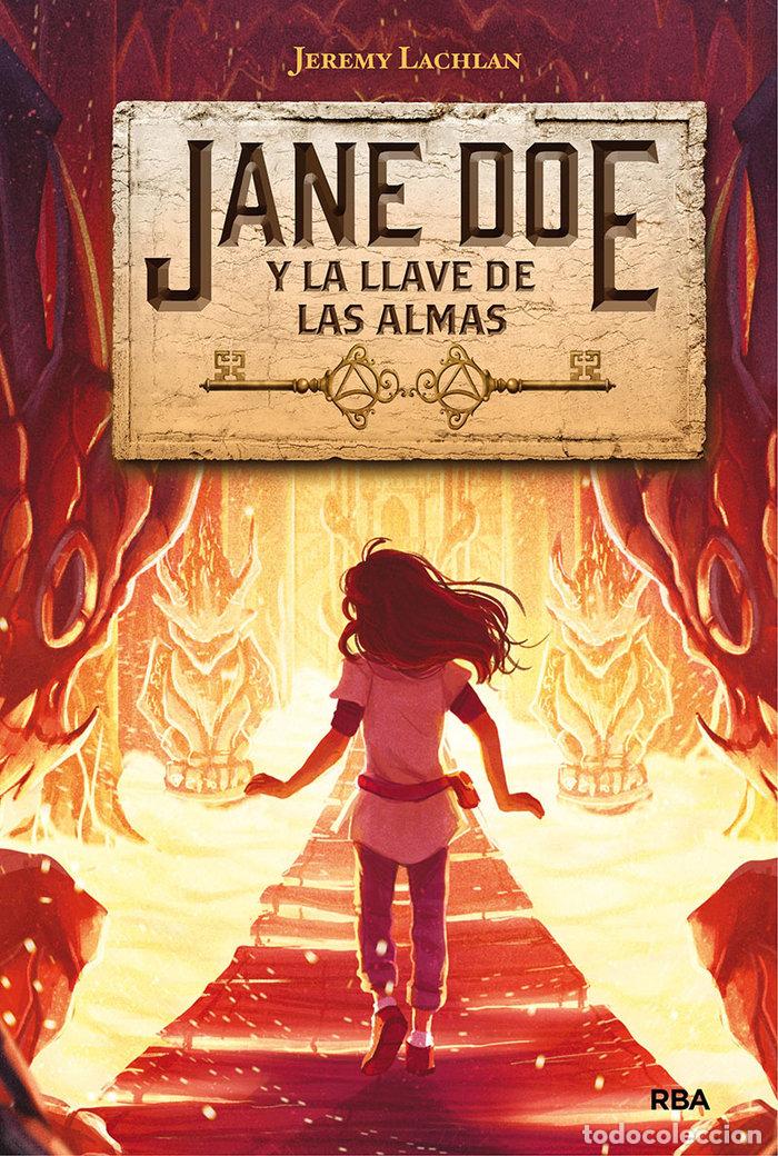 Libros: JANE DOE 2. JANE DOE Y LA LLAVE DE LAS ALMAS - LACHLAN JEREMY