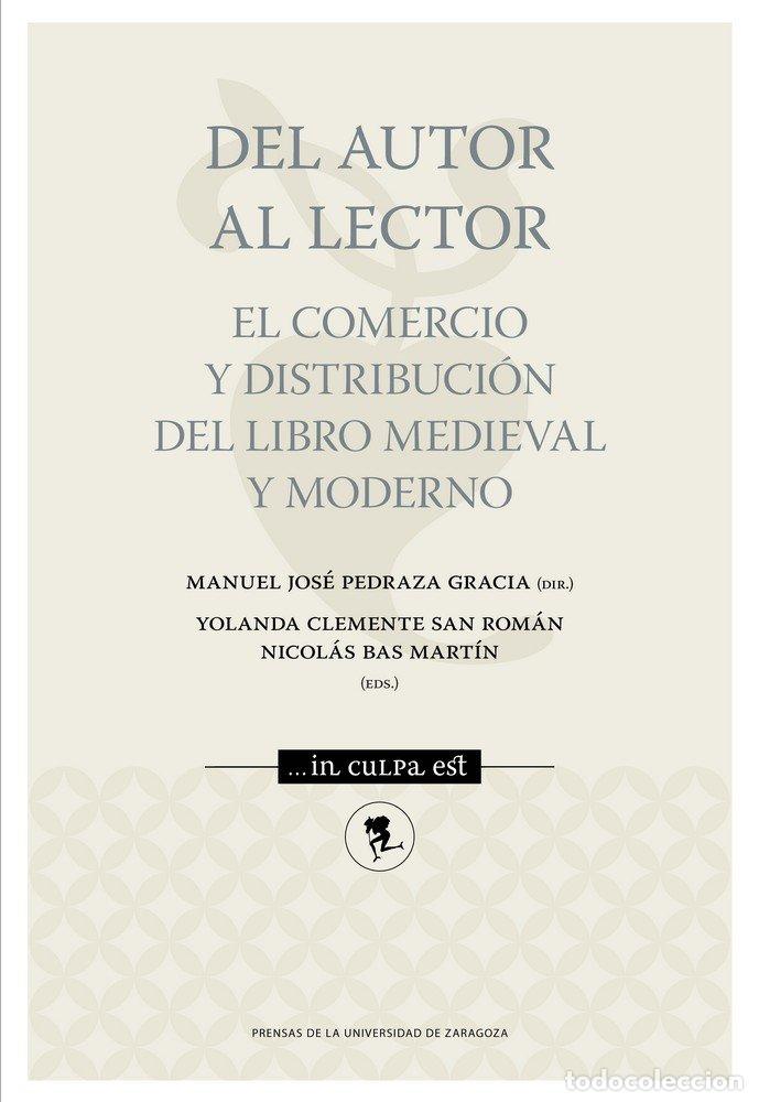 Libros: DEL AUTOR AL LECTOR. EL COMERCIO Y DISTRIBUCION DEL LIBRO ME - .