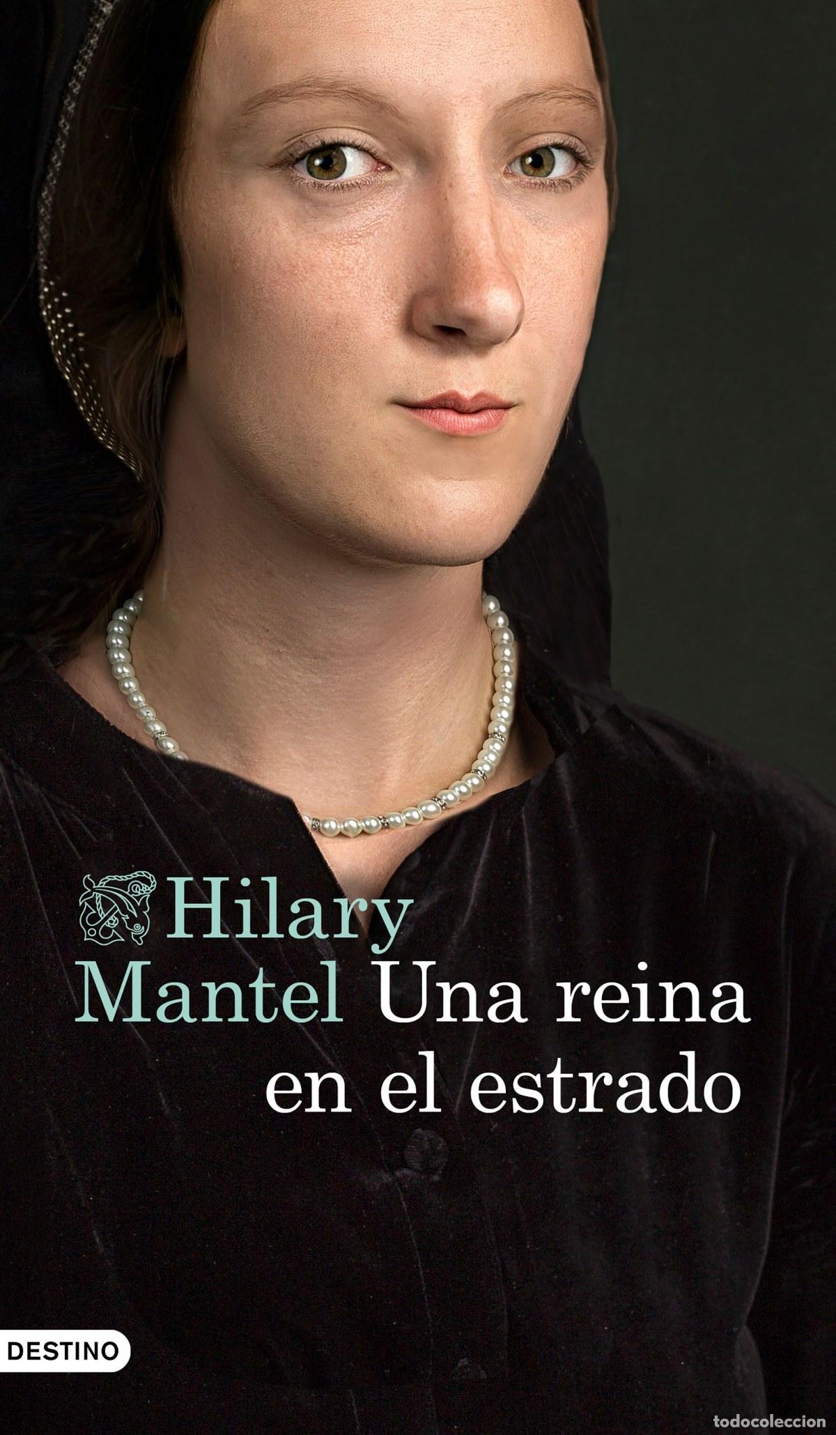 Libros: UNA REINA EN EL ESTRADO - Mantel, Hilary