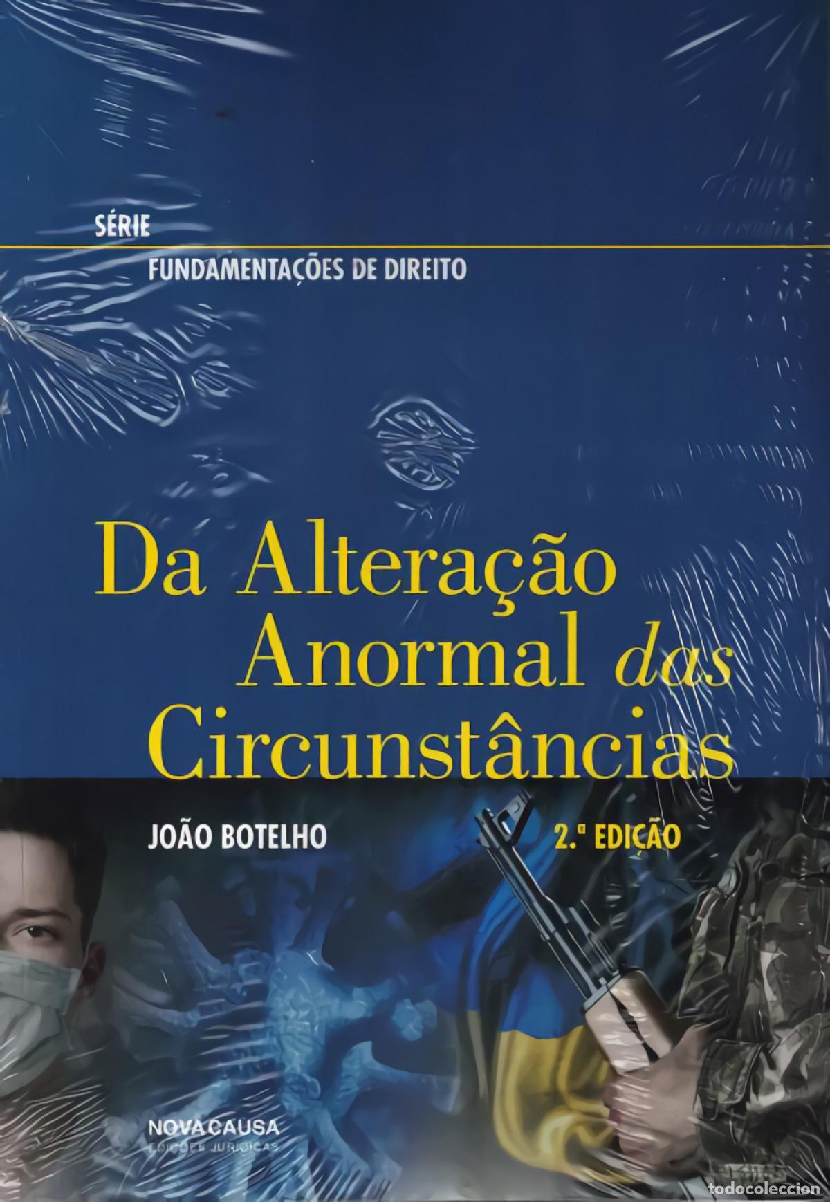 B&uuml;cher: DA ALTERA&Ccedil;&Atilde;O ANORMAL DAS CIRCUNST&Acirc;NCIAS - Botelho, Joao