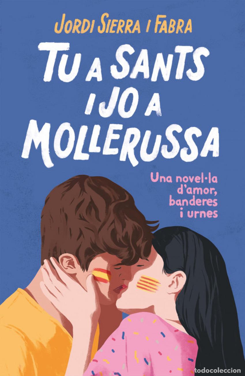 Libros: TU A SANTS I JO A MOLLERUSSA - Sierra I Fabra, Jordi