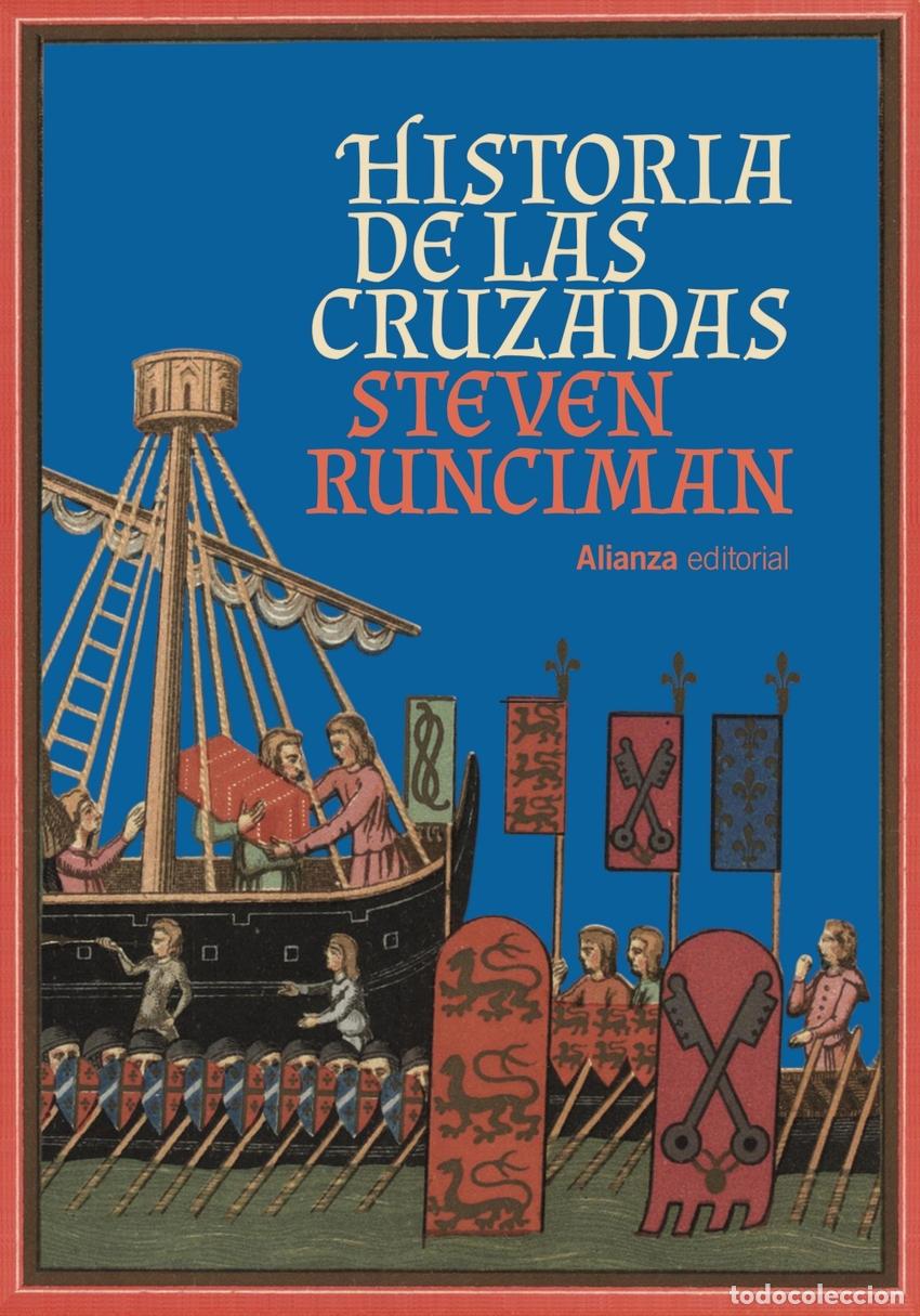 Libros: HISTORIA DE LAS CRUZADAS - Runciman, Steven