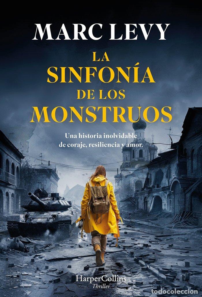 Libros: LA SINFONIA DE LOS MONSTRUOS - LEVY, MARC