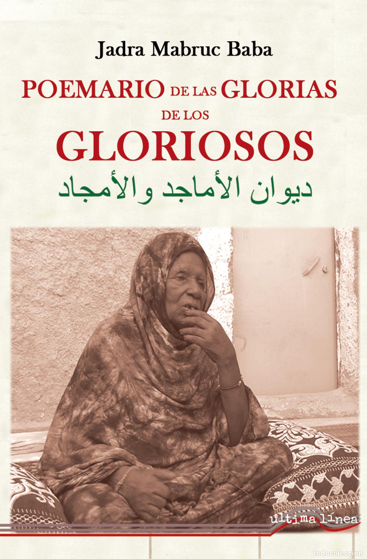 Libros: POEMARIO DE LAS GLORIAS DE LOS GLORIOSOS - Mabruc Baba, Jadra