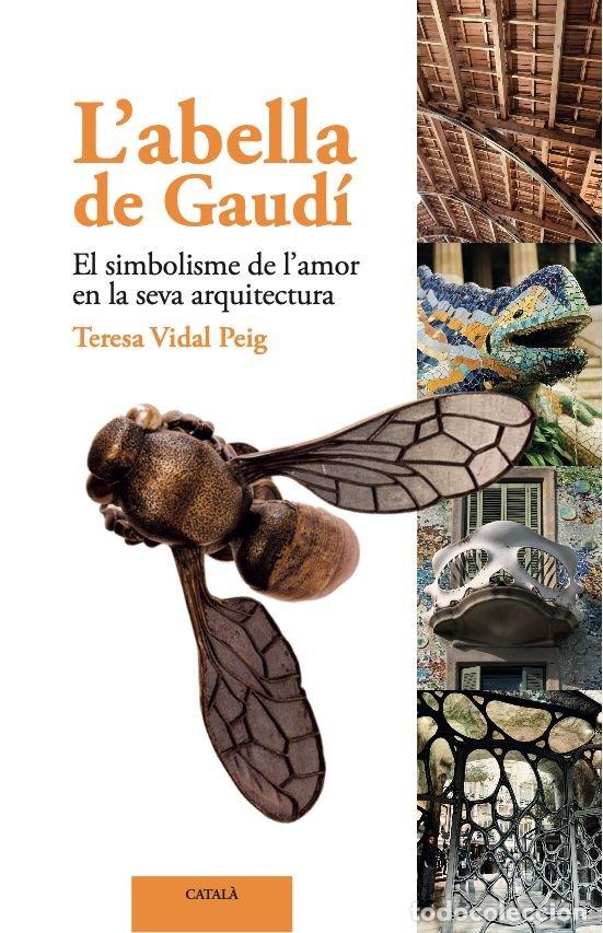 Libros: L'ABELLA DE GAUDI - VIDAL PEIG, TERESA