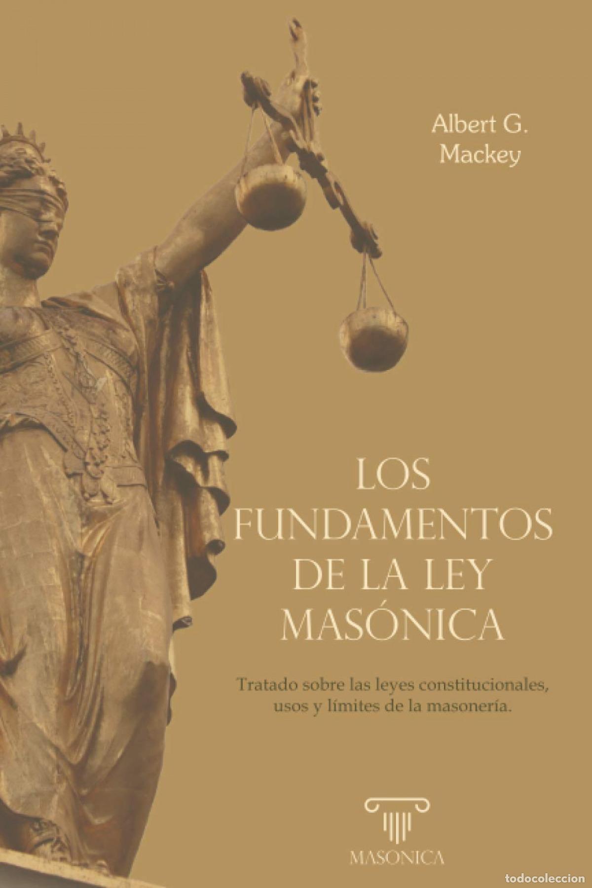 Livros: LOS FUNDAMENTOS DE LA LEY MAS&Oacute;NICA - Gallatin Mackey, Albert