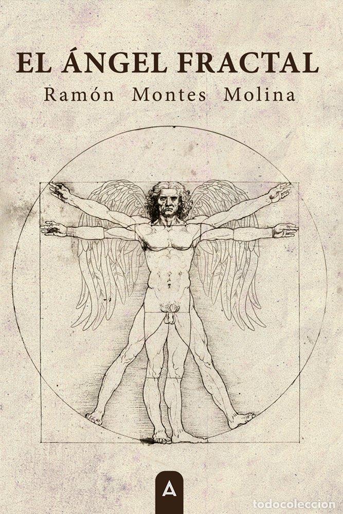 Libros: EL ANGEL FRACTAL - MONTES MOLINA, RAMON